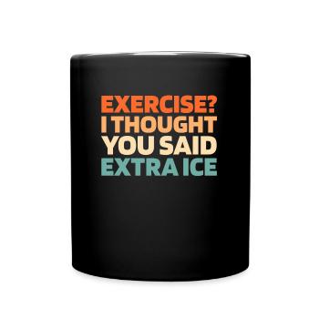 Schwarzer Humor Funny Quote Saying - Tasse einfarbig - Schwarz - Vorne