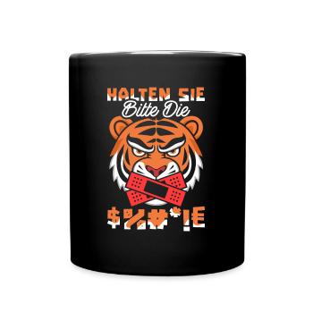 Tiger Halten Sie Bitte Die Fresse - Tasse einfarbig - Schwarz - Vorne
