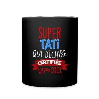 Für meine super Tati, die zertifiziert cool rockt - Tasse einfarbig - Schwarz - Vorne