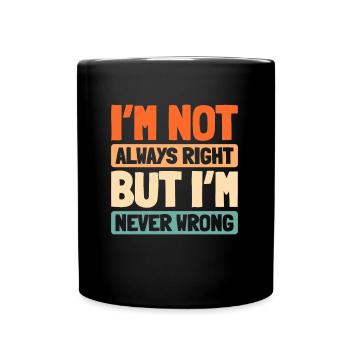 Schwarzer Humor Funny Quote Saying - Tasse einfarbig - Schwarz - Vorne