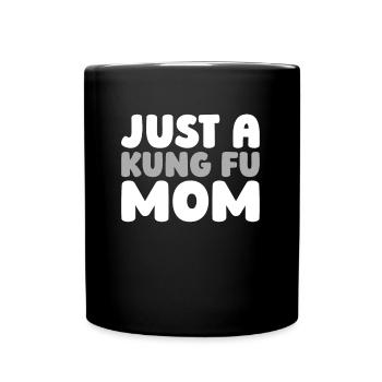Kung Fu Juste une maman de Kung Fu - Mug uni - noir - Devant