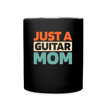 E Gitarre Elektrogitarre Just A Guitar Mom - Tasse einfarbig - Schwarz - Vorne