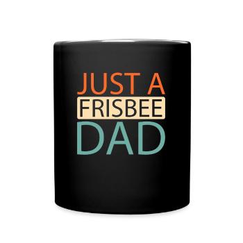 Frisbee Juste un papa de frisbee - Mug uni - noir - Devant
