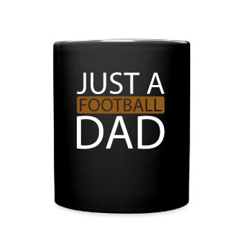 American Football Just A Football Dad - Full Colour Mug - black - Front