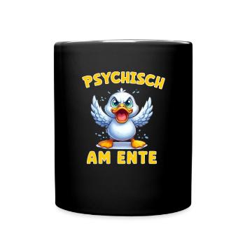 Psychisch am Ente - Ente am Limit - Tasse einfarbig - Schwarz - Vorne