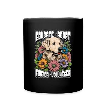 Animal Shelter Educate Adopt Foster Animal Lover - Full Colour Mug - black - Front