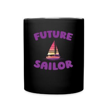Sailing Sailor Sailboat Future Sailor - Full Colour Mug - black - Front