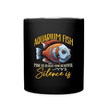Aquarium Fish Make Us Realize How Fishkeeping - Tasse einfarbig - Schwarz - Vorne