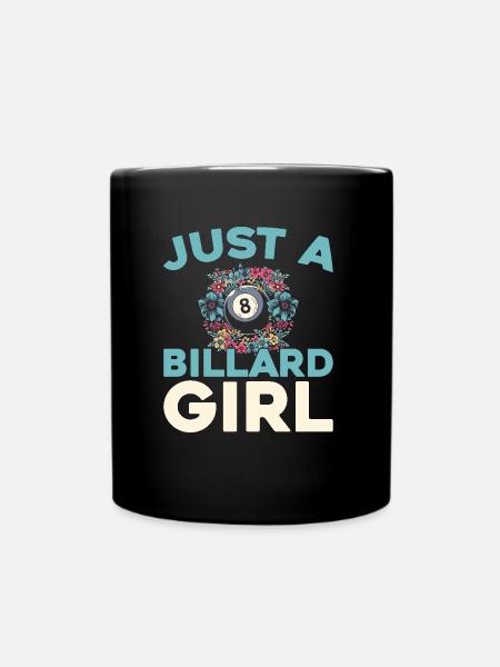 Billard Just A Billard Girl - Tasse einfarbig - Schwarz