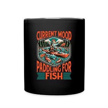 Kayak Fishing Current Mood Paddling Loves Boating - Full Colour Mug - black - Front