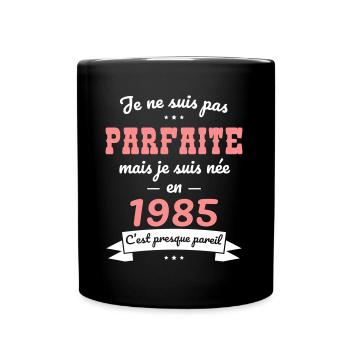 40th Birthday - Not perfect but born 1985 - Full Colour Mug - black - Front