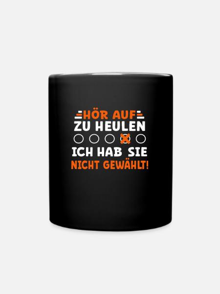 Kanzler Wahl - ich habe sie nicht gewählt! - Tasse einfarbig - Schwarz