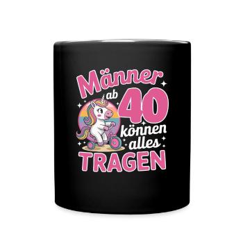 40. Geburtstag Männer Frauen Lustig 40 Jahre - Tasse einfarbig - Schwarz - Vorne