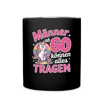 60. Geburtstag Männer Frauen Lustig 60 Jahre - Tasse einfarbig - Schwarz - Vorne