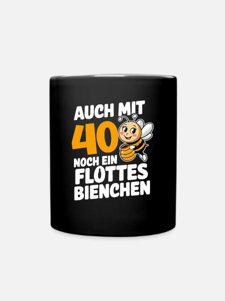 40. Geburtstag 40 Jahre Flottes Bienchen Frau - Tasse einfarbig - Schwarz