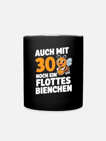 30. Geburtstag 30 Jahre Flottes Bienchen Frau - Tasse einfarbig - Schwarz