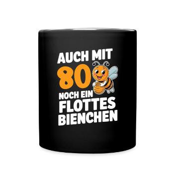 80. Geburtstag 80 Jahre Flottes Bienchen Frau - Tasse einfarbig - Schwarz - Vorne