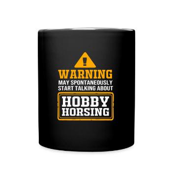 Hobby Horse Hobby Horsing Hobbyhorsing - Tasse einfarbig - Schwarz - Vorne