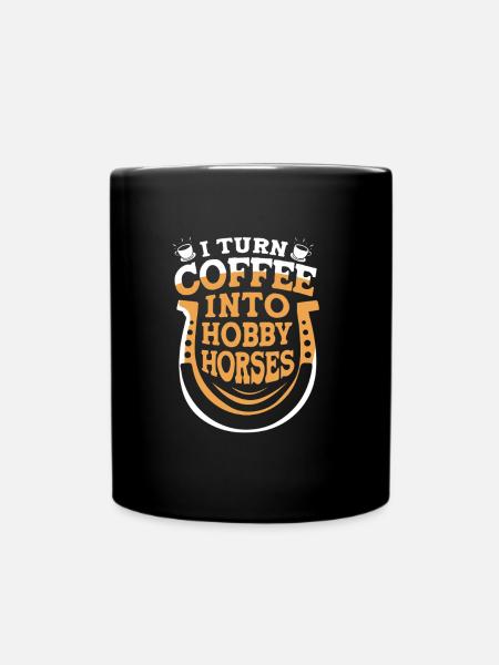 Hobby Horse Hobby Horsing Hobbyhorsing - Tasse einfarbig - Schwarz