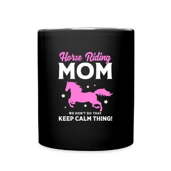 Pferderennen Mama Mutter - Tasse einfarbig - Schwarz - Vorne