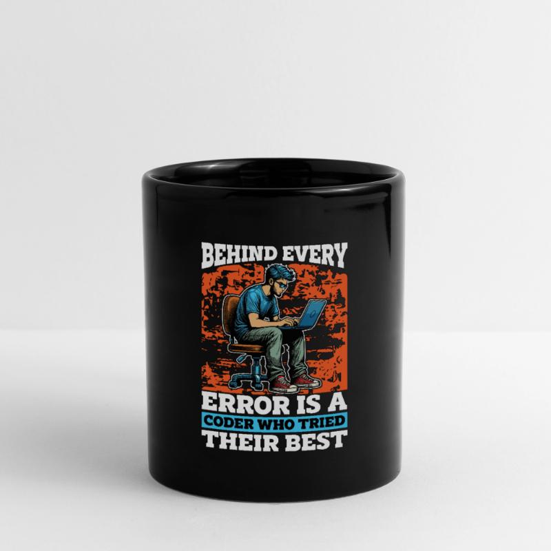 Coder Behind Every Error Is A Coder Web Developer Tasse einfarbig