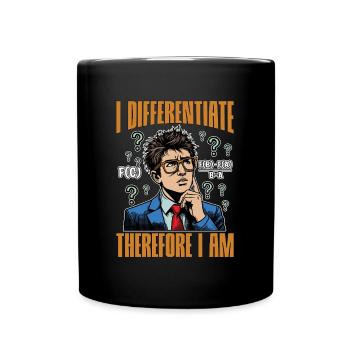 Mathematician I Differentiate Therefore Math Tutor - Full Colour Mug - black - Front