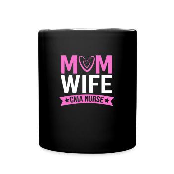 Medical Assistant MFA Mom Wife Mother - Full Colour Mug - black - Front