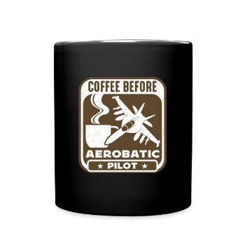 Aerobatic Pilot Coffee Glider Pilot Coffee Lover - Tasse einfarbig - Schwarz - Vorne