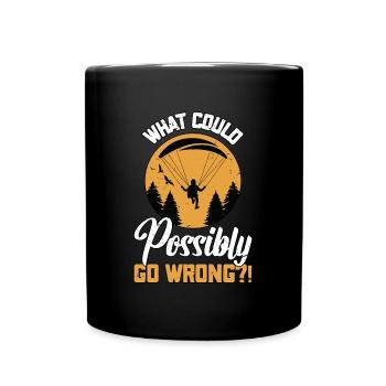 Parapente : qu’est-ce qui pourrait mal tourner : parachutiste - Mug uni - noir - Devant