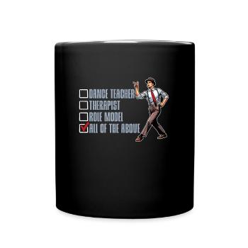 Dance Teacher Therapist Role Model Choreographer - Full Colour Mug - black - Front