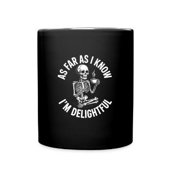 Pour autant que je sache, je suis ravi ! Sarcasme - Mug uni - noir - Devant