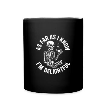 Pour autant que je sache, je suis ravi ! Sarcasme - Mug uni - noir - Devant