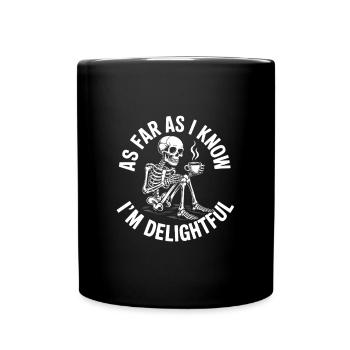 Pour autant que je sache, je suis ravi ! Sarcasme - Mug uni - noir - Devant