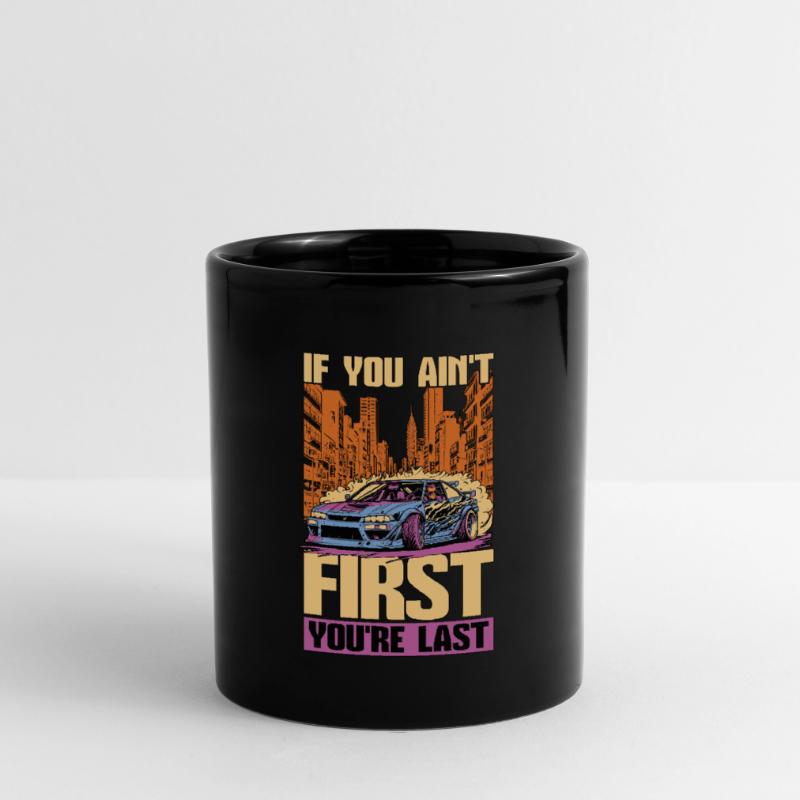Course automobile Si vous n’êtes pas le premier, vous faites de la course de dragsters Mug uni