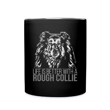 ROUGH COLLIE life is better Hundespruch Wilsigns - Tasse einfarbig - Schwarz - Vorne
