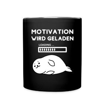motivation geladen lustiger spruch müde geschenk - Tasse einfarbig - Schwarz - Vorne