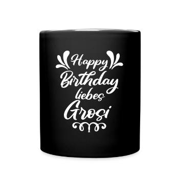 Happy Birthday liebes Grosi Oma Schweiz Grosi - Tasse einfarbig - Schwarz - Vorne