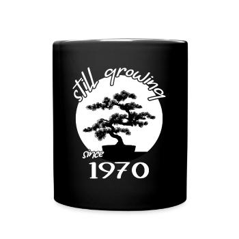 1970 Birthday "Still Growing" Bonsai Tree Japan - Full Colour Mug - black - Front