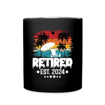 Retired 2024 Not My Problem Anymore Vacation - Full Colour Mug - black - Front