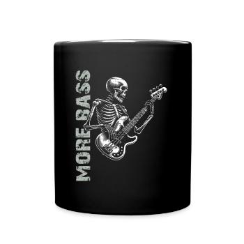 Skelett Skull mit Bassgitarre und Spruch Mehr Bass - Tasse einfarbig - Schwarz - Vorne