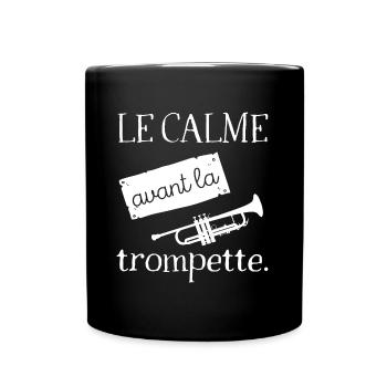 Le calme avant la trompette humourj eu de mots - Mug uni - noir - Devant