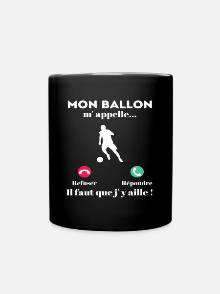 Mon ballon m' appelle humour football cadeau foot - Mug uni - noir