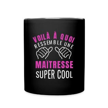 maîtresse super cool humour maitresse d' école - Mug uni - noir - Devant