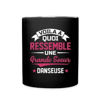 Voila à quoi ressemble grande soeur danseuse - Mug uni - noir - Devant