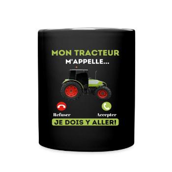Mon tracteur m' appelle humour agriculteur cadeau - Mug uni - noir - Devant