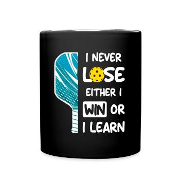 I Never Lose I Either Win or Learn Pickleball - Full Colour Mug - black - Front