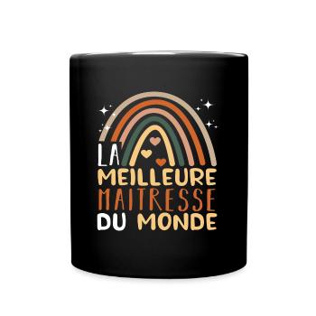 La meilleure maitresse du monde cadeau professeur - Mug uni - noir - Devant