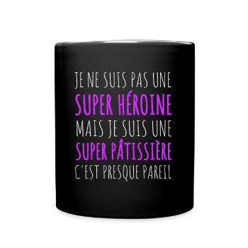 Super pâtissière super héroïne humour cadeau - Mug uni - noir - Devant