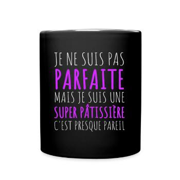 Super pâtissière humour pâtisserie cadeau - Mug uni - noir - Devant