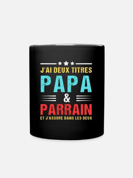 J'ai deux titres papa et parrain fête des pères - Mug uni - noir